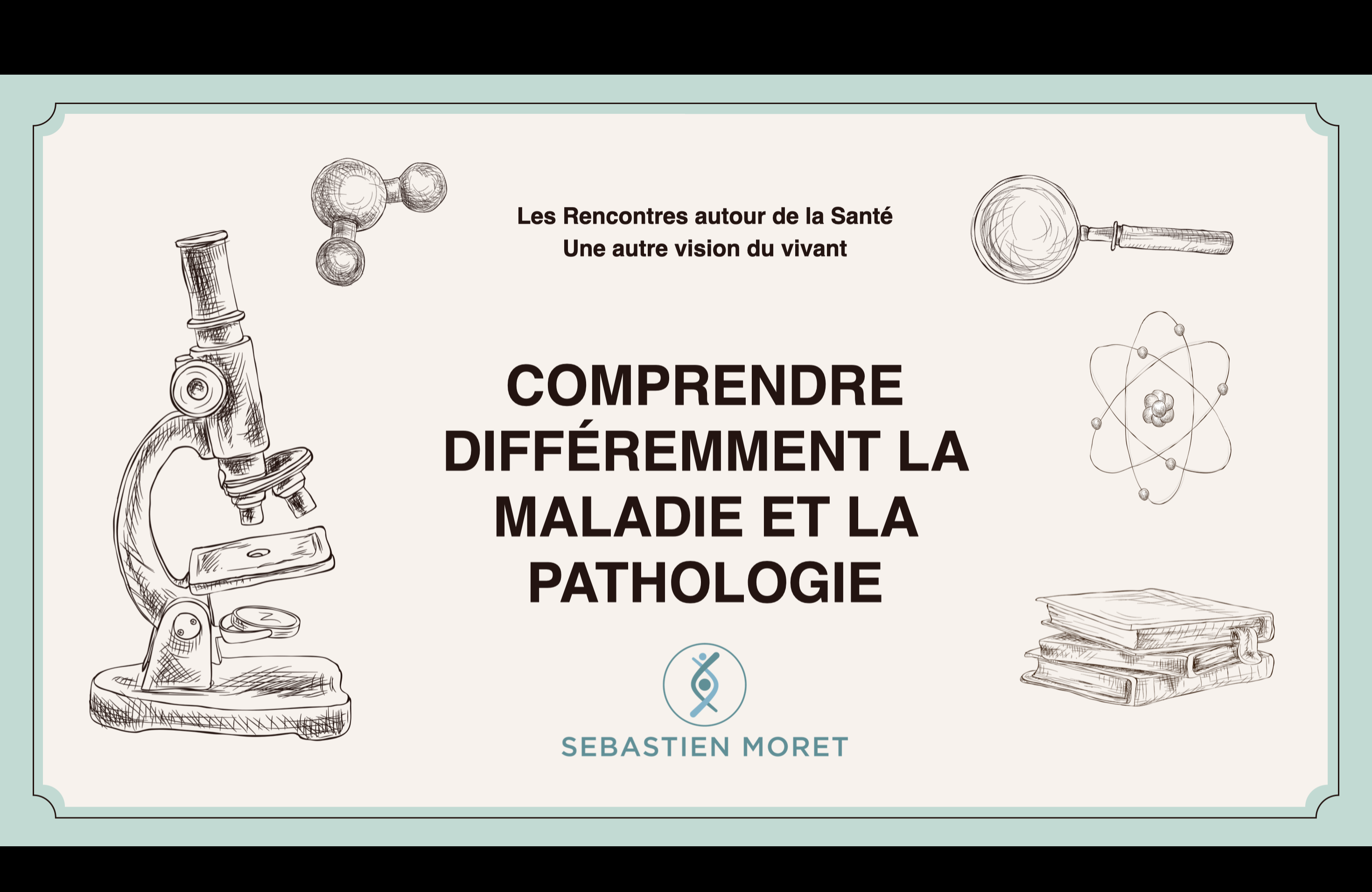 Comprendre différemment la maladie et la pathologie